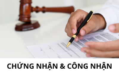 CHỨNG NHẬN VÀ CÔNG NHẬN